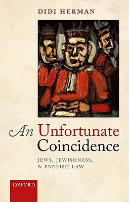 Book An Unfortunate Coincidence: Jews, Jewishness, and English Law free