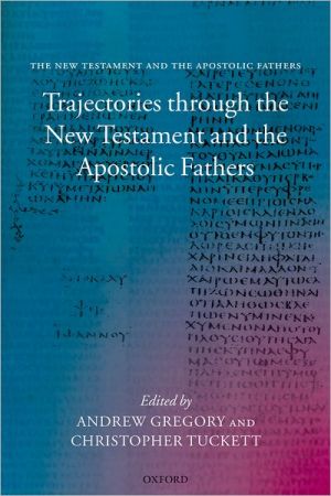 Book Trajectories through the New Testament and the Apostolic Fathers free
