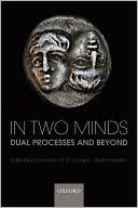 Book In Two Minds: Dual Processes and Beyond free