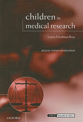 Book Children in Medical Research: Access versus Protection (Issues in Biomedical Ethics) free
