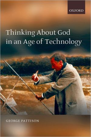 Book Thinking about God in an Age of Technology free