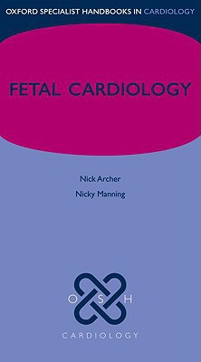Book Fetal Cardiology (Oxford Specialist Handbooks in Cardiology) free