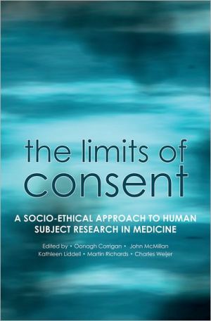 Book The Limits of Consent: A socio-ethical approach to human subject research in medicine free