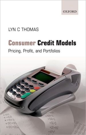 Book Consumer Credit Models: Pricing, Profit and Portfolios free