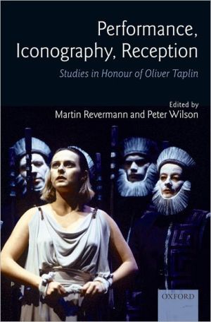 Book Performance, Iconography, Reception: Studies in Honour of Oliver Taplin free
