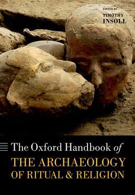 Book The Oxford Handbook of the Archaeology of Ritual and Religion (Oxford Handbooks) free