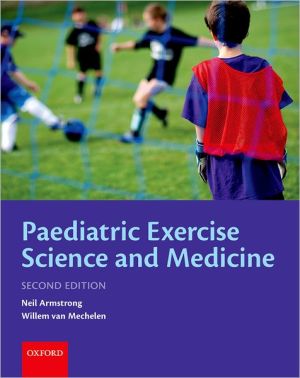 Book Paediatric Exercise Science and Medicine (Oxford Medical Publications) free