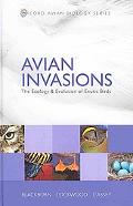 Book Avian Invasions: The Ecology and Evolution of Exotic Birds (Oxford Avian Biology Series) free