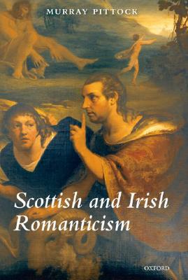 Book Scottish and Irish Romanticism free