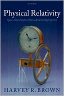 Book Physical Relativity: Space-time Structure from a Dynamical Perspective free
