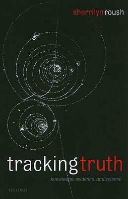 Book Tracking Truth: Knowledge, Evidence, and Science free