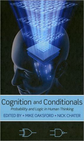 Book Cognition and Conditionals: Probability and Logic in Human Thinking free