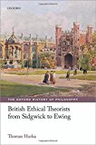 Book British Ethical Theorists from Sidgwick to Ewing (The Oxford History of Philosophy) free