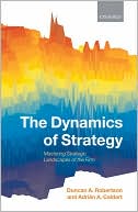 Book The Dynamics Of Strategy: Mastering Strategic Landscapes Of The Firm free