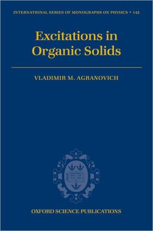 Book Excitations in Organic Solids (International Series of Monographs on Physics) free