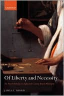 Book Of Liberty and Necessity: The Free Will Debate in Eighteenth-Century British Philosophy (Oxford Philosophical Monographs) free