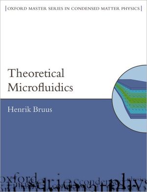 Book Theoretical Microfluidics (Oxford Master Series in Physics) free