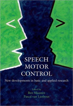Book Speech Motor Control: New developments in basic and applied research free