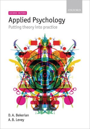 Book Applied Psychology: Putting Theory into Practice free