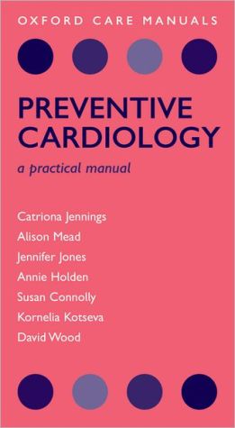 Book Preventive Cardiology: A practical manual (Oxford Care Manuals) free