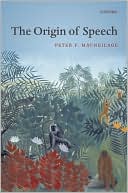 Book The Origin of Speech (Oxford Studies in the Evolution of Language, 10) free