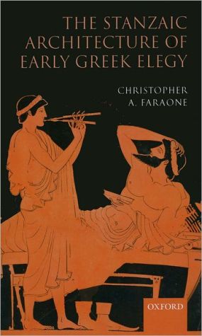 Book The Stanzaic Architecture of Early Greek Elegy free