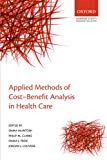 Book Applied Methods of Cost-benefit Analysis in Health Care (Handbooks in Health Economic Evaluation) free
