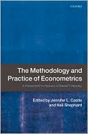 Book The Methodology and Practice of Econometrics: A Festschrift in Honour of David F. Hendry free