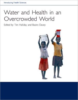 Book Water and Health in an Overcrowded World (Introducing Health Science) free