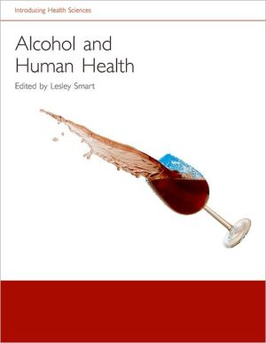 Book Alcohol and Human Health (Introducing Health Science) free