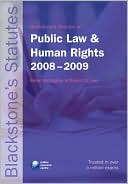 Book Blackstone's Statutes on Public Law and Human Rights 2008-2009 (Blackstone's Statute Book Series) free