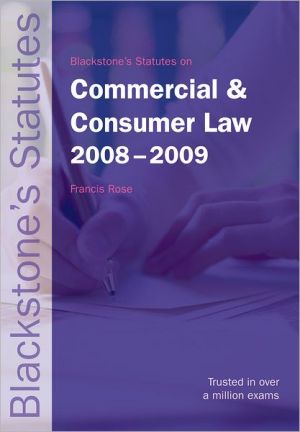 Book Blackstone's Statutes on Commercial and Consumer Law 2008-2009 (Blackstone's Statute Book Series) free