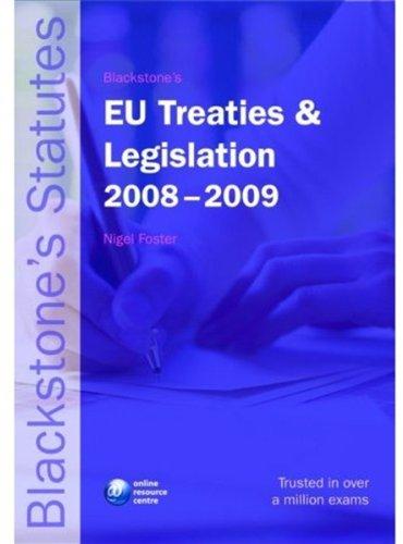 Book Blackstone's EU Treaties & Legislation 2008-2009 (Blackstone's Statute Book Series) free