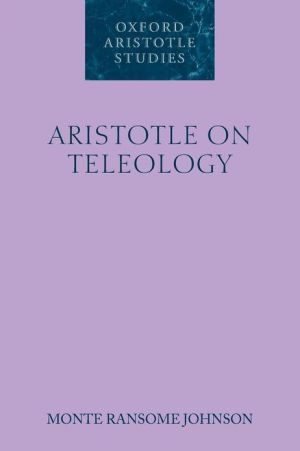 Book Aristotle on Teleology (Oxford Aristotle Studies) (Oxford Aristotle Studies Series) free