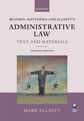 Book Beatson, Matthews and Elliott's Administrative Law Text and Materials free