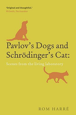 Book Pavlov's Dogs and Schrödinger's Cat: Scenes from the living laboratory free