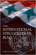 Book The International Struggle Over Iraq: Politics in the UN Security Council 1980-2005 free
