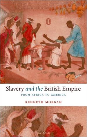 Book Slavery and the British Empire: From Africa to America free