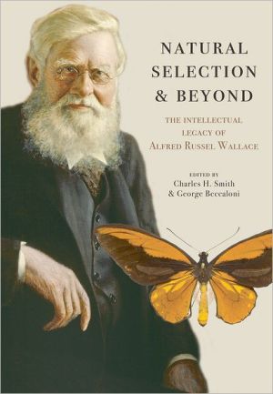 Book Natural Selection and Beyond: The Intellectual Legacy of Alfred Russel Wallace free