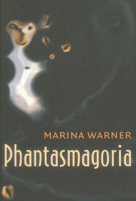 Book Phantasmagoria: Spirit Visions, Metaphors, and Media into the Twenty-first Century free