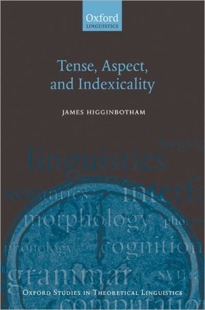Book Tense, Aspect, and Indexicality (Oxford Studies in Theoretical Linguistics) free