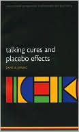 Book Talking Cures and Placebo Effects (International Perspectives in Philosophy and Psychiatry) free