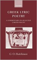 Book Greek Lyric Poetry: A Commentary on Selected Larger Pieces free