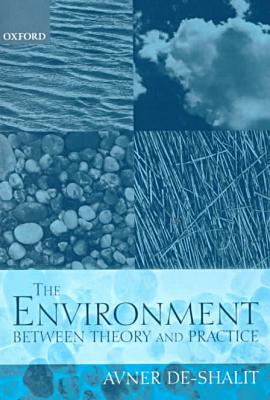 Book The Environment: Between Theory and Practice free