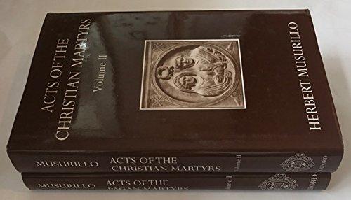 Book Acts of The Pagan Martyrs / Acts of The Christian Martyrs Set (Oxford University Press Academic Monograph Reprints) free