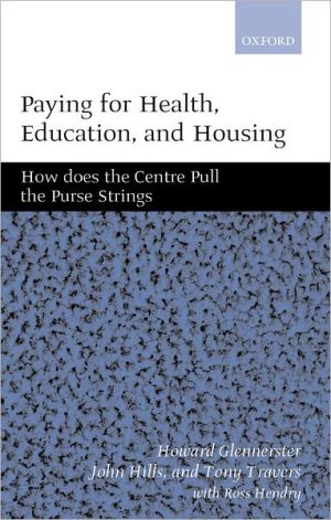 Book Paying for Health, Education, and Housing: How Does the Centre Pull the Purse Strings? free