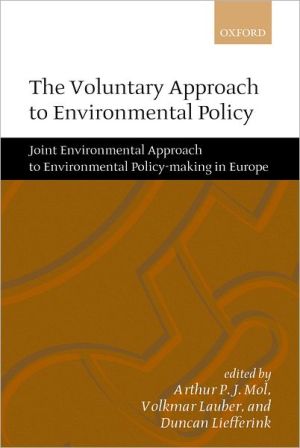 Book The Voluntary Approach to Environmental Policy: Joint Environmental Policy-making in Europe free