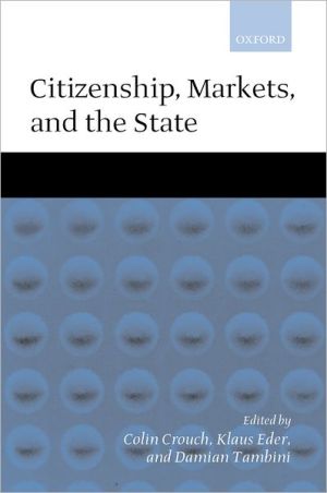 Book Citizenship, Markets, and the State free Book Citizenship, Markets, and the State free