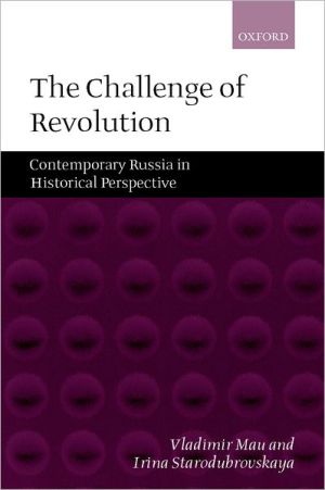 Book The Challenge of Revolution: Contemporary Russia in Historical Perspective free