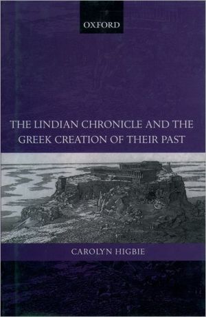 Book The Lindian Chronicle and the Greek Creation of Their Past free